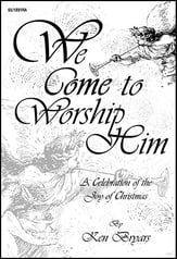 We Come to Worship Him SATB Singer's Edition cover